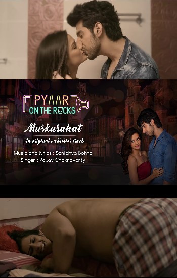 18+ Pyaar On The Rocks (2019) S1 Hindi Complete Full Episode 720p WEB-DL 600MB Download