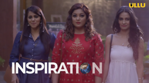 Inspiration (2019) S1 Hindi Ullu Originals HDRip Download
