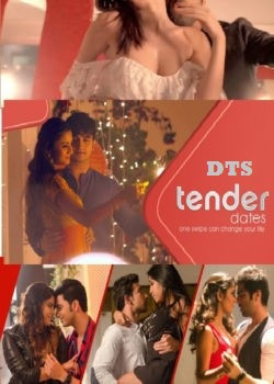 [18+] Tender Dates 2019 S01 Hindi Complete Web Series 480p 720p WEB-DL Download
